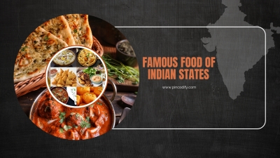 Famous Food of Indian States: A Culinary Journey Across India